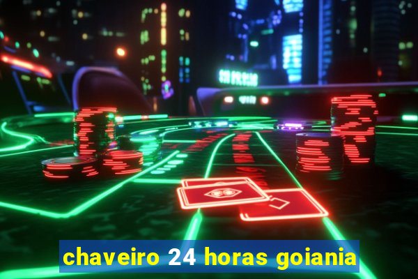 chaveiro 24 horas goiania